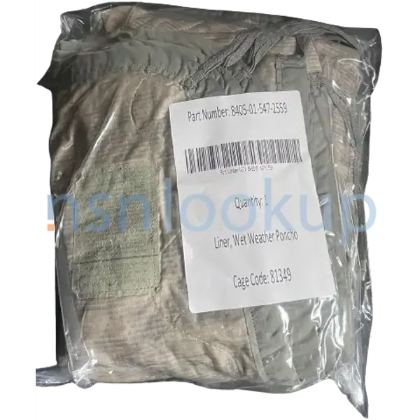 8405-01-547-2559 LINER,WET WEATHER PONCHO 8405015472559 015472559 1/1 8405-01-547-2559 LINER,WET WEATHER PONCHO 8405015472559 015472559 1/1
